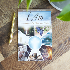 I Am: Seven Powerful Claims of Christ Reference Guide