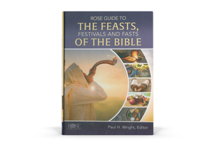 Rose Guide to the Feasts, Festivals, and Fasts of the Bible