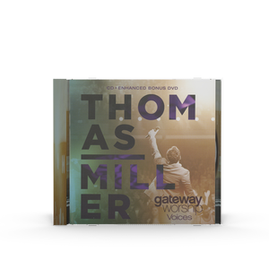 Thomas Miller Gateway Worship Voices Album