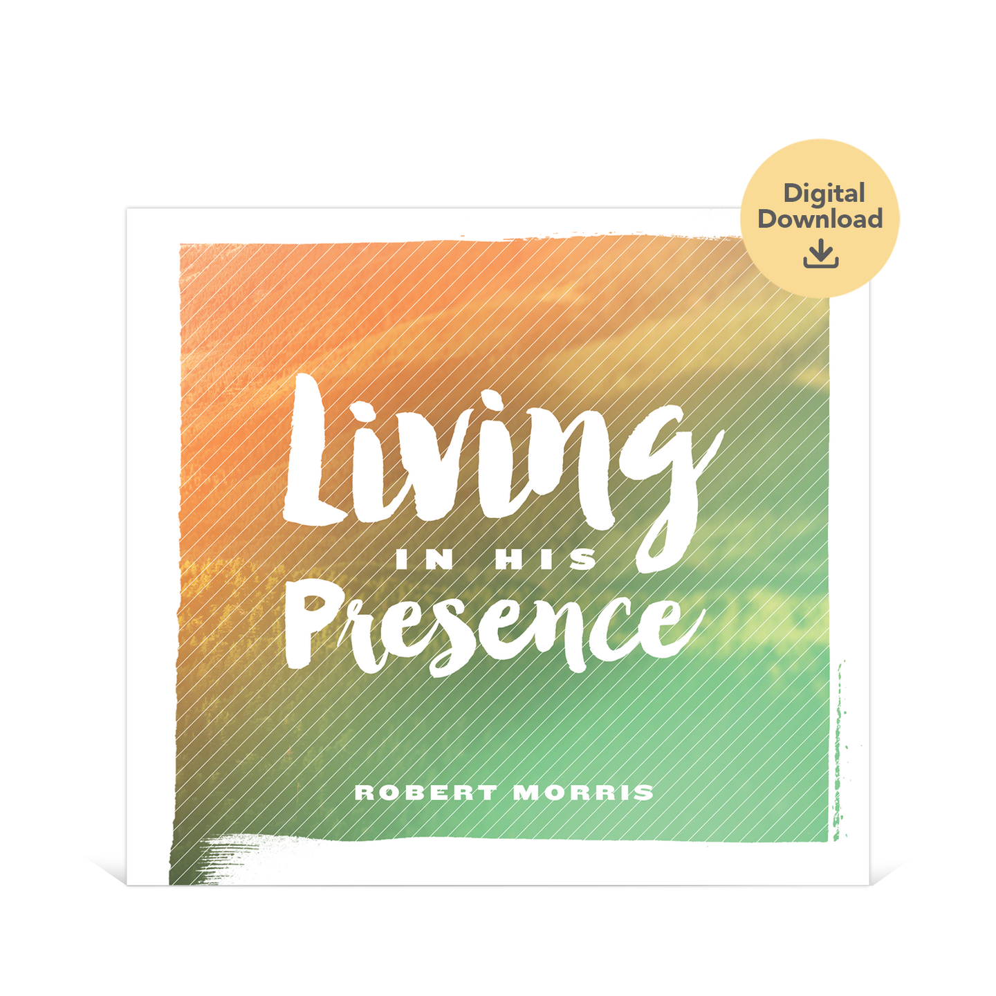 Living In His Presence Audio Digital Download
