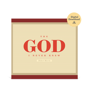 The God I Never Knew Audio Digital Download
